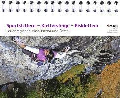 Sportklettern - Klettersteige - Eisklettern der Ferienregionen Imst, Pitztal und Ötztal 1