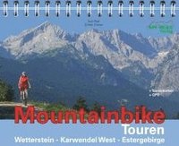 bokomslag Mountainbike Touren Wetterstein - Karwendel West - Estergebirge