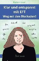 bokomslag Klar und entspannt mit EFT. Weg mit den Blockaden!