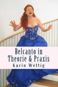 bokomslag Belcanto in Theorie und Praxis