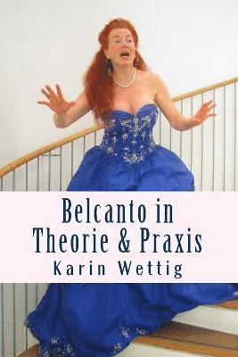 Belcanto in Theorie und Praxis