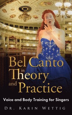 Bel Canto in Theory and Practice 1