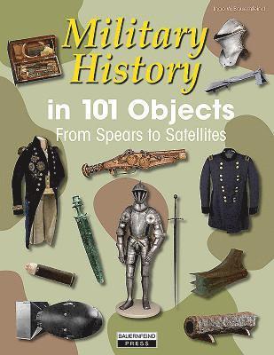 Military History in 101 Objects 1