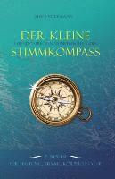 bokomslag Der kleine Stimmkompass. Lebendig sprechen - punktgenau landen: 21 Impulse fuer Stimme, Sprechen, Koerpersprache