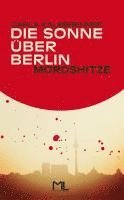 bokomslag Die Sonne über Berlin - Mordshitze