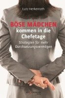 bokomslag Böse Mädchen kommen in die Chefetage