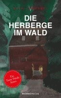 Die Herberge im Wald 1