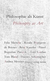 bokomslag Philosophie als Kunst. Philosophy as Art