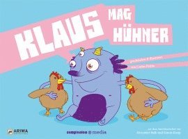 Vegan für Kids 03. Klaus mag Hühner 1