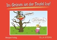 bokomslag Im Grünen ist der Teufel los!