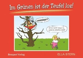 Im Grünen ist der Teufel los! 1