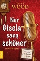 bokomslag Nur Gisela sang schöner