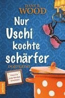 bokomslag Nur Uschi kochte schärfer