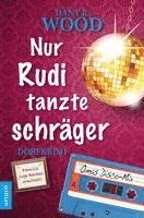 bokomslag Nur Rudi tanzte schräger