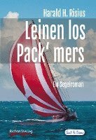 Harald H. Risius - Leinen los - Pack' mers, Häftad