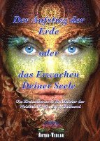 bokomslag Der Aufstieg der Erde oder das Erwachen Deiner Seele