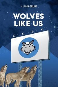 bokomslag Wolves Like Us