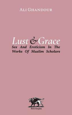 Lust and Grace