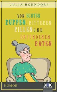 bokomslag Von echten Puppen, bitteren Pillen und erfundenen Paten