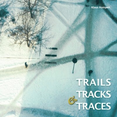 Trails, Tracks, & Traces 1