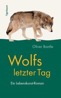 bokomslag Wolfs letzter Tag