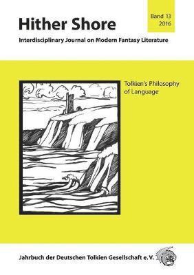 bokomslag Hither Shore 13 Tolkiens Philosophie der Sprache