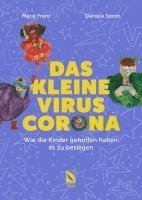bokomslag Das kleine Virus Corona: Wie die Kinder geholfen haben es zu besiegen.