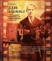 bokomslag Carl Laemmle - Von Laupheim nach Hollywood /Carl Laemmle - From Laupheim to Hollywood