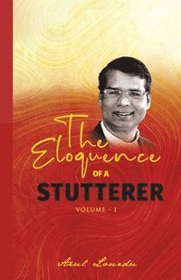 bokomslag The Eloquence of a Stutterer (Volume 1)