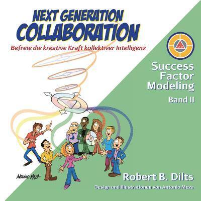 Robert B Dilts, Robert B. Dilts - Next Generation Collaboration, Häftad