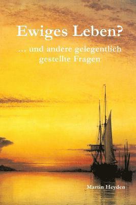 Martin Heyden - Ewiges Leben?, Häftad