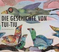 bokomslag Die Geschichte von Tui-Tiu