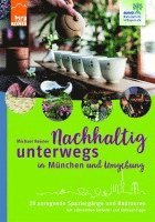 bokomslag Nachhaltig unterwegs in München und Umgebung