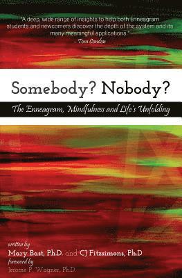 bokomslag Somebody? Nobody?: The Enneagram, Mindfulness and Life's Unfolding