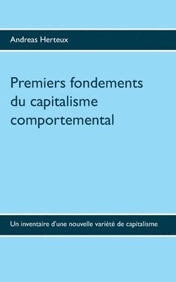 bokomslag Premiers fondements du capitalisme comportemental