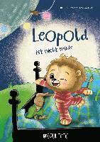 Martin Grolms, Annika Kuhn - Leopold ist nicht müde, Inbunden