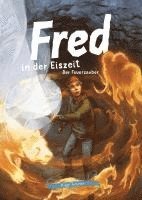 Birge Tetzner - Fred in der Eiszeit, Inbunden