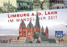 Christoph Waldecker - Limburg a.d. Lahn im Wandel der Zeit, Inbunden