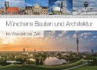 bokomslag Münchens Bauten und Architektur im Wandel der Zeit