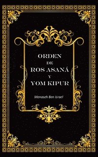 bokomslag Orden de Oraciones de Ros Asan y Yom Kipur