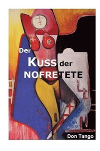 bokomslag Der Kuss der Nofretete