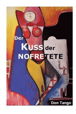 Der Kuss der Nofretete 1