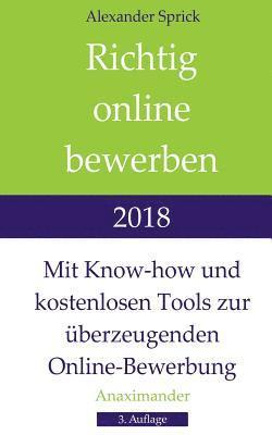 Richtig online bewerben 2018: Mit Know-how und kostenlosen Tools zur überzeugenden Online-Bewerbung 1