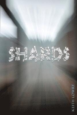 Shards