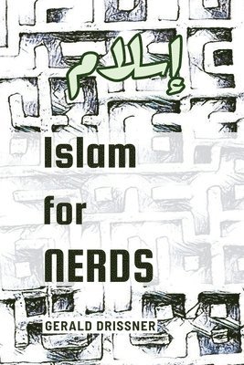 bokomslag Islam for Nerds