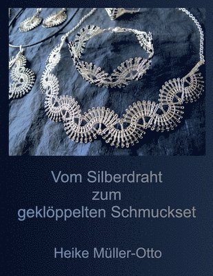 bokomslag Vom Silberdraht zum gekloeppelten Schmuckset