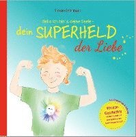 bokomslag Hallo ich bin's, deine Seele - dein Superheld der Liebe