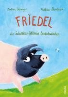 bokomslag Friedel, das Schwäbisch-Hällische Landschweinchen