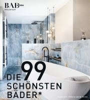 bokomslag DIE 99 SCHÖNSTEN BÄDER (Ausgabe 2025-2026)