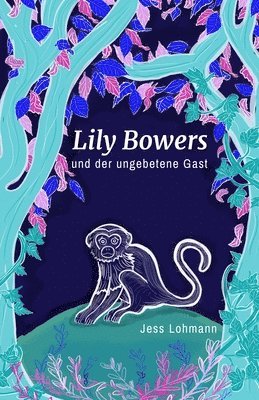 Lily Bowers und der ungebetene Gast 1